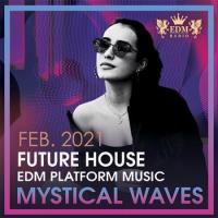 Сборник песен Mystical Waves: Future House Music (2021) MP3