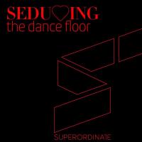 Сборник песен Seducing The Dancefloor Vol 11 (2023) MP3