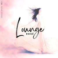 Сборник песен Lounge Rose, Vol. 1 (2023) MP3