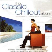 Сборник песен The Classic Chillout Album (2001) MP3