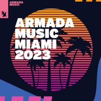 Сборник песен Armada Music - Miami 2023 (2023) MP3