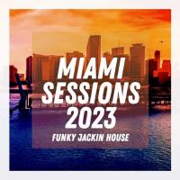 Сборник песен Miami Sessions 2023 (2023) MP3