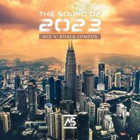 Сборник песен The Sound Of 2023 Mix: 4 Kuala Lumpur (2023) MP3