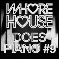 Сборник песен Whore House Does Piano #9 (2023) MP3