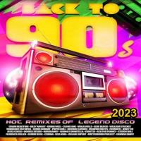 Сборник песен Back To 90S: Hot Remixes (2023) MP3
