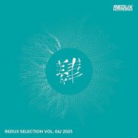 Сборник песен Redux Selection Vol 6 / 2023 (2023) MP3