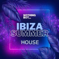 Сборник песен Nothing But... Ibiza Summer House (2023) MP3