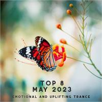 Сборник песен Top 8 May 2023 Emotional And Uplifting Trance (2023) MP3