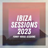 Сборник песен Ibiza Sessions 2022 (2023) MP3