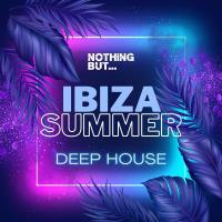 Сборник песен Nothing But... Ibiza Summer Deep House (2023) MP3