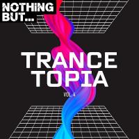 Сборник песен Nothing But... Trancetopia Vol 04 (2023) MP3