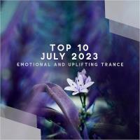 Сборник песен Top 10 July 2023 Emotional and Uplifting Trance (Mixed b