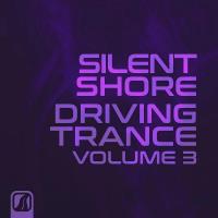 Сборник песен Silent Shore - Driving Trance, Vol. 3 (2023) MP3