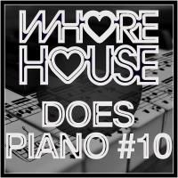 Сборник песен Whore House Does Piano #10 (2023) MP3