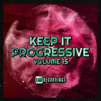 Сборник песен Keep It Progressive, Vol. 15 (2023) MP3
