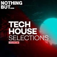 Сборник песен Nothing But... Tech House Selections, Vol. 20 (2023) MP3