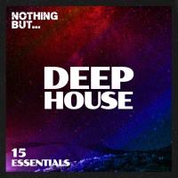 Сборник песен Nothing But... Deep House Essentials, Vol. 15 (2023) MP3