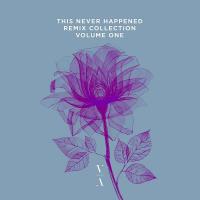 Сборник песен This Never Happened Remix Collection: Volume One (2023)