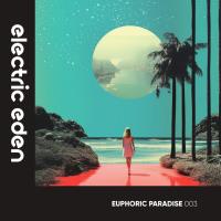 Сборник песен Euphoric Paradise 003 (2023) MP3