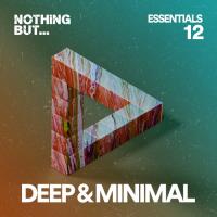 Сборник песен Nothing But... Deep & Minimal Essentials, Vol. 12 (2023)