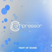 Сборник песен Compressor Recordings - Fight of Sound (2023) MP3