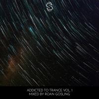 Сборник песен Addicted to Trance Vol 1 - Mixed by Roan Gosling (2024)