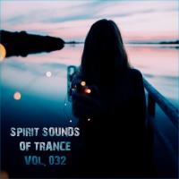 Сборник песен Spirit Sounds Of Trance Vol 32 (2024) MP3