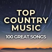 Сборник песен Top Country Music 100 Great Songs (2024) MP3