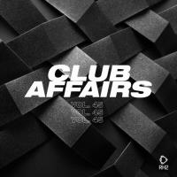 Сборник песен Club Affairs, Vol. 45 (2024) MP3