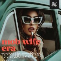 Сборник песен Mob Wife Era By The Circle Sessions (2024) MP3