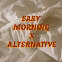 Сборник песен Easy Morning X Alternative (2024) MP3