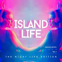 Сборник песен Island Life (The Night Life Edition), Vol 4 (2024) MP3