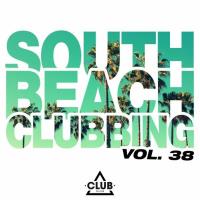 Сборник песен South Beach Clubbing Vol 38 (2024) MP3
