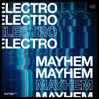 Сборник песен Electro Mayhem, Vol 48 (2024) MP3