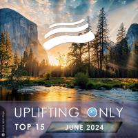 Сборник песен Uplifting Only Top 15: June 2024 (Extended Mixes) (2024)