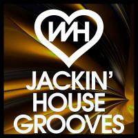 Сборник песен WH Jackin House Grooves (2024) MP3