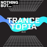 Сборник песен Nothing But... Trancetopia, Vol. 18 (2024) MP3