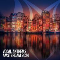 Сборник песен Vocal Anthems Amsterdam 2024 (2024) MP3