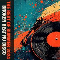 Сборник песен The Best Of Summer 2024 Broken Beat Nu Disco (2024) MP3