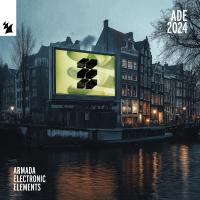 Сборник песен Armada Electronic Elements - ADE 2024 MP3