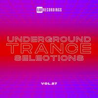 Сборник песен Underground Trance Selections, Vol 27 (2024) MP3