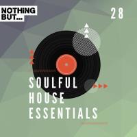 Сборник песен Nothing But... Soulful House Essentials, Vol 28 (2024) M