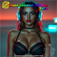 Сборник песен Disco Inferno 70s 80s (2024) MP3