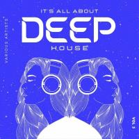 Сборник песен Its All About Deep-House, Vol. 3 (2024) MP3