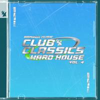 Сборник песен Club Classics - Hard House, Vol 4 - Armada Music (2024)