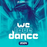 Сборник песен We Love Dance 2024 MP3