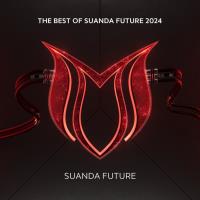 Сборник песен The Best Of Suanda Future 2024 MP3