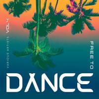 Сборник песен Free To Dance, Vol. 4 (2024) MP3