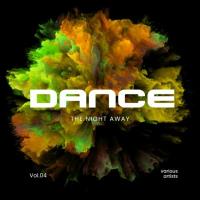 Сборник песен Dance the Night Away, Vol. 4 (2024) MP3