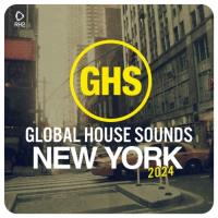 Сборник песен Global House Sounds - New York 2024 (2024) MP3